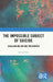 The Impossible Subject of Suicide: Challenging Suicide Prevention by Saartje Tack