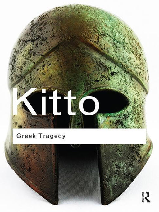 Greek Tragedy  by H.D.F. Kitto