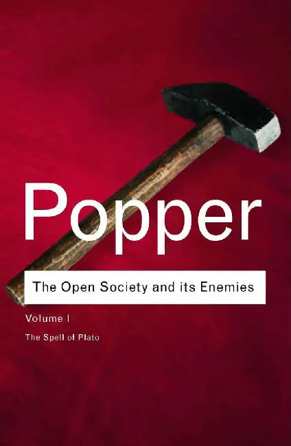 The Open Society and Its Enemies: The Spell of Plato (Vol. 1) by Karl Popper