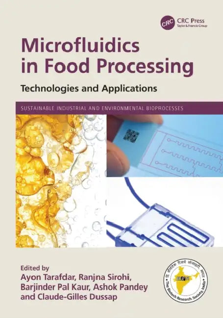 Microfluidics in Food Processing: Technologies and Applications by Ayon Tarafdar