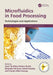 Microfluidics in Food Processing: Technologies and Applications by Ayon Tarafdar