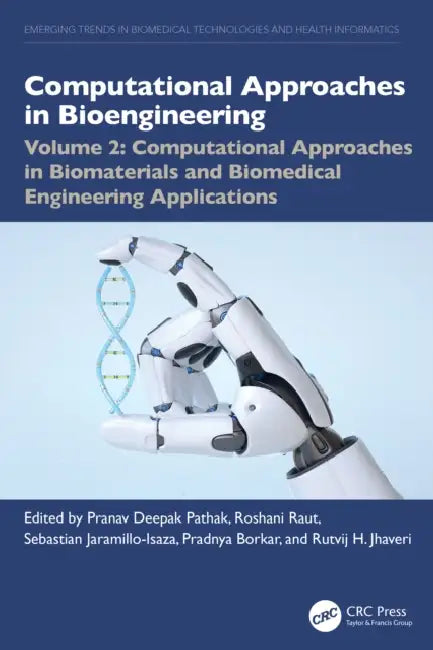 Computational Approaches in Biomaterials and Biomedical Engineering Applications by Pranav Deepak Pathak, Roshani Raut, Sebastian Jaramillo-Isaza