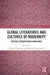 Global Literatures and Cultures of Modernity by Srirupa Chatterjee