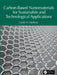 Carbon-Based Nanomaterials for Sustainable and Technological Applications by Loutfy H. Madkour