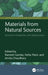 Materials from Natural Sources by Ramesh Gardas