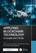 Applying Blockchain Technology: Concepts and Trends by Javaid Iqbal