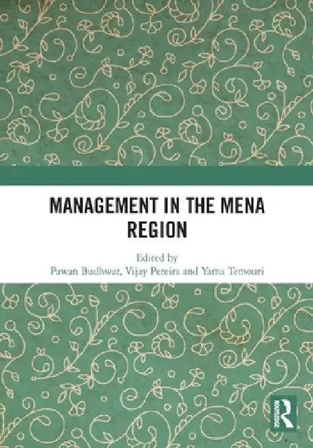 Management in the MENA Region by Pawan Budhwar