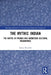 The Mythic Indian: The Native in French and Québécois Cultural Imaginaries by James Boucher