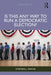 Is This Any Way to Run a Democratic Election? by Stephen J. Wayne