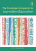 The Routledge Companion to Journalism Education by Karen Fowler-Watt
