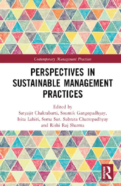 Perspectives in Sustainable Management Practices by Satyajit Chakrabarti