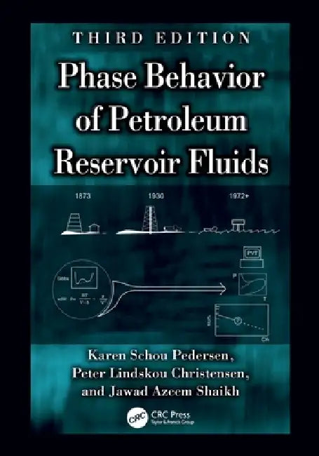 Phase Behavior of Petroleum Reservoir Fluids by Karen Schou Pedersen