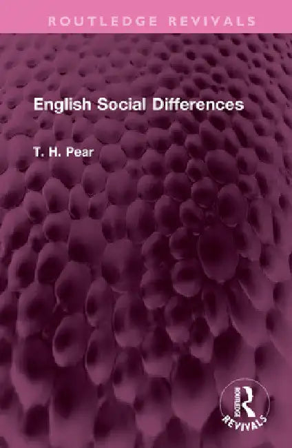 English Social Differences by T. H. Pear