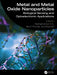 Metal and Metal Oxide Nanoparticles: Biological Sensing and Optoelectronic Applications by Radhakrishnan E. K., Riju K. Thomas, Divya Ng