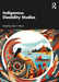 Indigenous Disability Studies by T. Ward, John