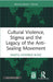 Cultural Violence Stigma and the Legacy of the Anti-Sealing Movement by Danita Catherine Burke