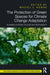 The Protection of Green Spaces for Climate Change Adaptation: Planning Systems, Policies and Instruments by Maciej J. Nowak