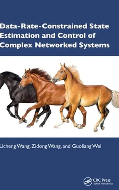 Data-Rate-Constrained State Estimation and Control of Complex Networked Systems by Licheng Wang
