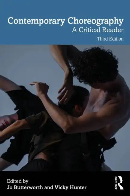 Contemporary Choreography: A Critical Reader by Jo Butterworth, Vicky Hunter