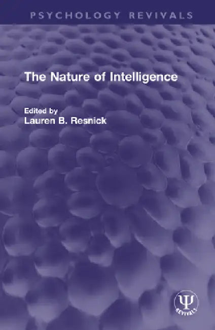 The Nature of Intelligence by Lauren B. Resnick
