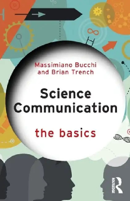 Science Communication: The Basics by Massimiano Bucchi