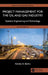 Project Management for the Oil and Gas Industry: Systems Engineering and Technology by Adedeji B. Badiru