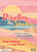 Dispelling the Shadow: Activities Exploring Life and Death with Young People by Mala Hoffman