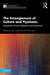 The Entanglement of Culture and Psychosis: Perspectives Across Disciplines and Experiences by Ingo Lambrecht, Anna Lavis