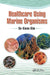 Healthcare Using Marine Organisms by Se-Kwon Kim