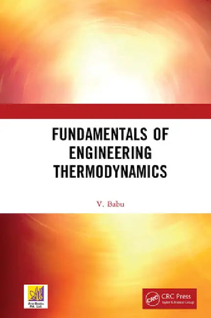 Fundamentals of Engineering Thermodynamics by V. Babu