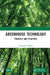 Greenhouse Technology: Principle and Practices by Arupratan Ghosh