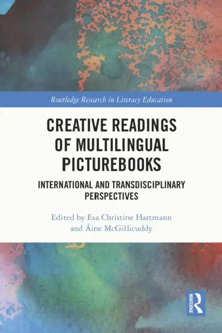 Creative Readings of Multilingual Picturebooks by Esa Christine Hartmann