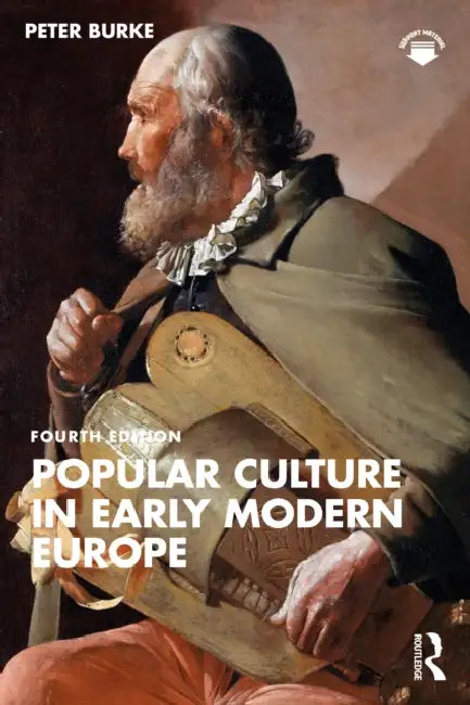 Popular Culture in Early Modern Europe by Peter Burke