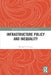 Infrastructure Policy and Inequality by Michael A. Cohen