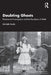 Doubting Ghosts: Paranormal Investigation and the Paradoxes of Belief by Michele Hanks