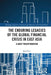 The Enduring Legacies of the Global Financial Crisis in East Asia: A Quiet Transformation by Iain Pirie