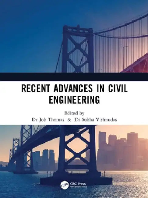 Recent Advances in Civil Engineering by Job Thomas