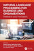 Natural Language Processing for Business and Organizations by Rachit Garg