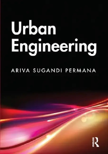 Urban Engineering by Ariva Sugandi Permana