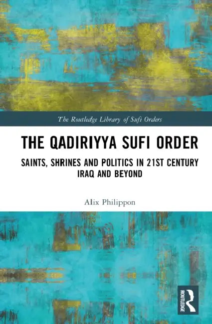 The Qadiriyya Sufi Order by Alix Philippon