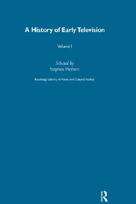 A History of Early Television Vol 1 by Stephen Herbert
