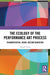 The Ecology of the Performance Art Process by Angela Viora