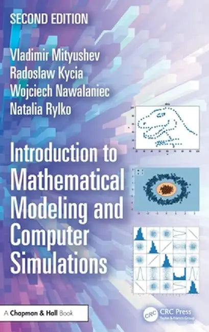 Introduction to Mathematical Modeling and Computer Simulations by Vladimir Mityushev
