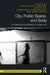 City, Public Space, and Body: The Embodied Experience of Urban Life by Mahsa Alami Fariman, Chien Lee, Ahmadreza Hakiminejad