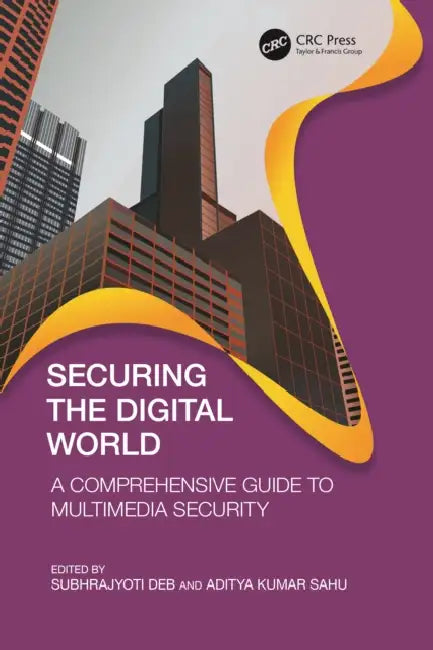 Securing the Digital World by Subhrajyoti Deb