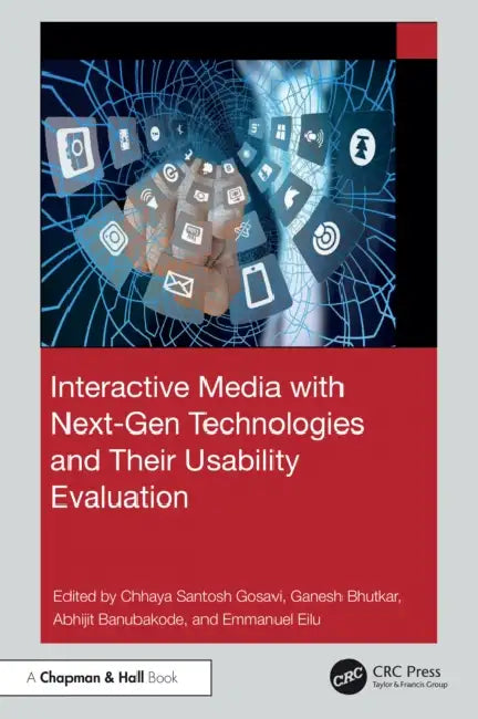 Interactive Media with Next-Gen Technologies and Their Usability Evaluation by Chhaya Santosh Gosavi