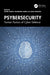 Psybersecurity: Human Factors of Cyber Defence by Oliver Guidetti, Mohiuddin Ahmed, Craig Speelman