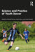 Science and Practice of Youth Soccer by Michael Duncan