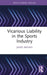 Vicarious Liability in the Sports Industry by James Brown