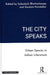The City Speaks by Subashish Bhattacharjee, Goutam Karmakar